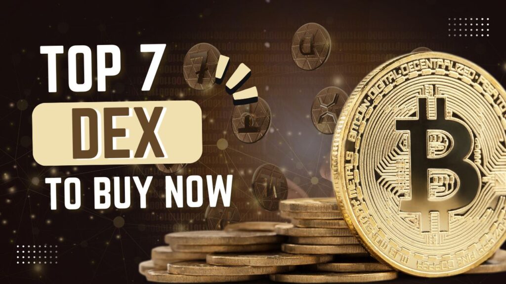 Discover the top 7 decentralized exchanges (DEX) for crypto trading in 2025. Stay secure, earn more, and trade freely with this ultimate DEX guide!